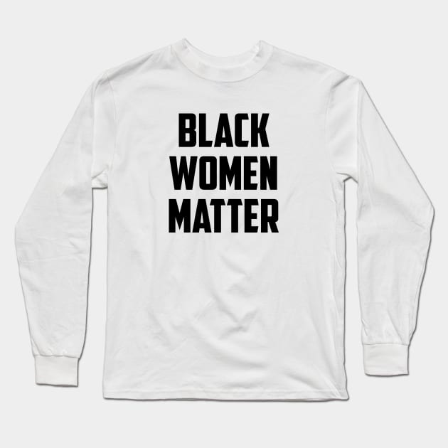 Black Women Matter | African American Long Sleeve T-Shirt by UrbanLifeApparel